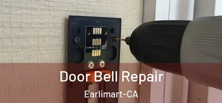  Door Bell Repair Earlimart-CA