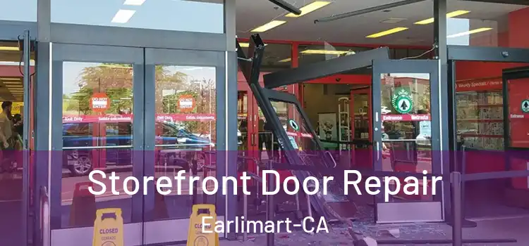 Storefront Door Repair Earlimart-CA