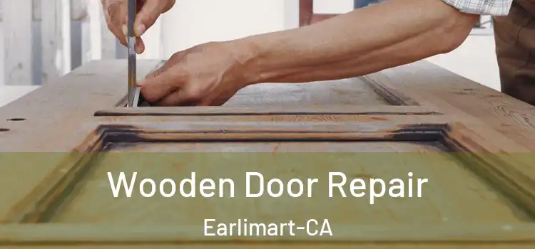 Wooden Door Repair Earlimart-CA